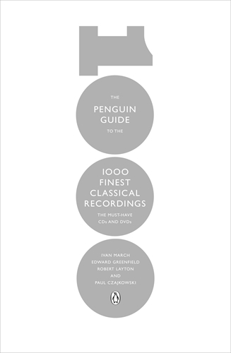 Book cover of The Penguin Guide to the 1000 Finest Classical Recordings by Ivan March, Edward Greenfield, Robert Layton, Paul Czajkowski