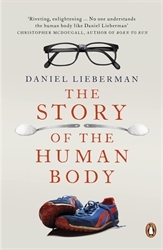 Book cover of The Story of the Human Body by Daniel Lieberman