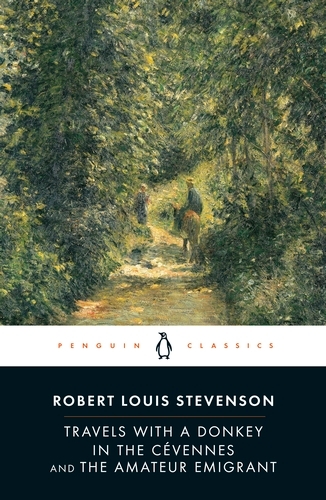 Book cover of Travels with a Donkey in the Cévennes and the Amateur Emigrant by Robert Louis Stevenson