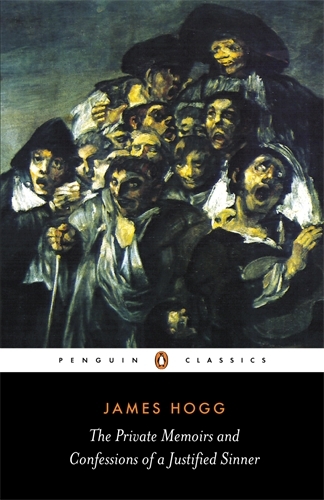 Book cover of The Private Memoirs and Confessions of a Justified Sinner by James Hogg