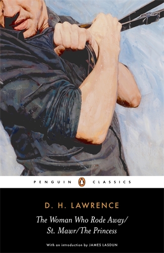 Book cover of The Woman Who Rode Away, St. Mawr, The Princess by D. H. Lawrence