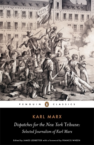 Book cover of Dispatches for the New York Tribune by Karl Marx
