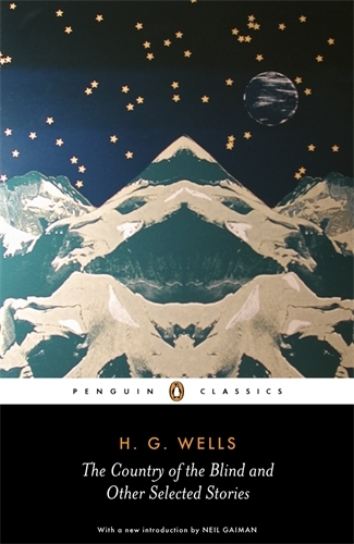 Book cover of The Country of the Blind and other Selected Stories by H G Wells