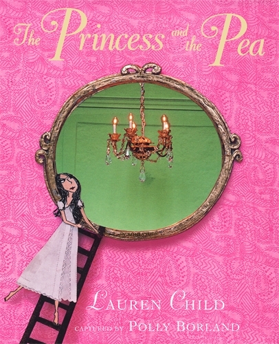 Book cover of The Princess and the Pea by Lauren Child