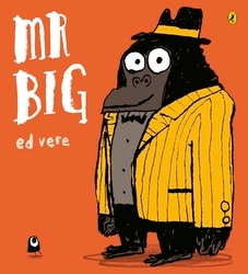 Book cover of Mr Big by Ed Vere
