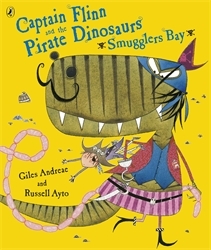 Book cover of Captain Flinn and the Pirate Dinosaurs - Smugglers Bay! by Giles Andreae