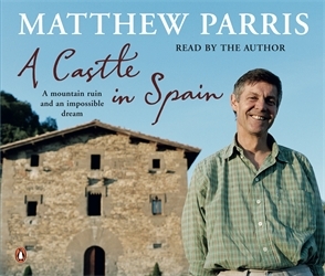 Book cover of A Castle in Spain by Matthew Parris