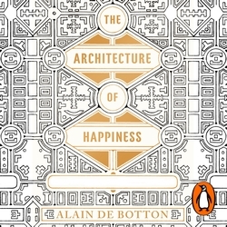 Book cover of The Architecture of Happiness by Alain de Botton