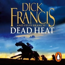Book cover of Dead Heat by Felix Francis, Dick Francis