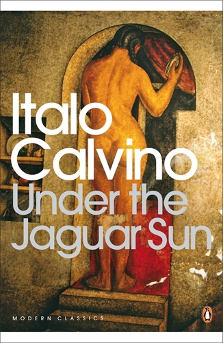 Book cover of Under the Jaguar Sun by Italo Calvino
