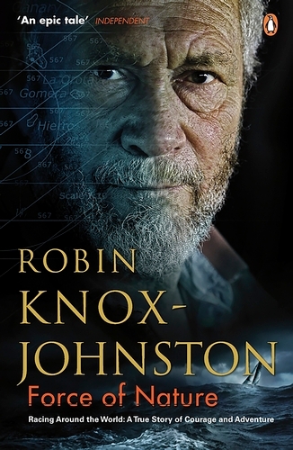 Book cover of Force of Nature by Robin Knox-Johnston