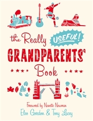 Book cover of The Really Useful Grandparents' Book by Nanette Newman, Eleo Gordon, Tony Lacey