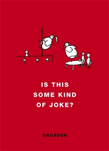 Book cover of Is This Some Kind of Joke? by Hugleikur Dagsson