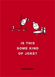 Book cover of Is This Some Kind of Joke? by Hugleikur Dagsson