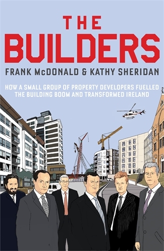 Book cover of The Builders by Frank McDonald, Kathy Sheridan
