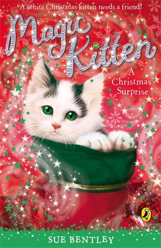 Book cover of Magic Kitten: A Christmas Surprise by Sue Bentley