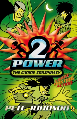 Book cover of 2-Power: The Canine Conspiracy by Pete Johnson