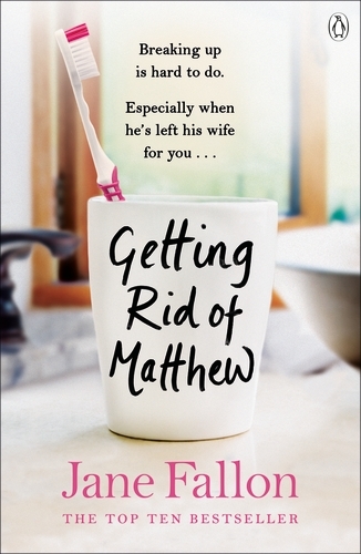 Book cover of Getting Rid of Matthew by Jane Fallon
