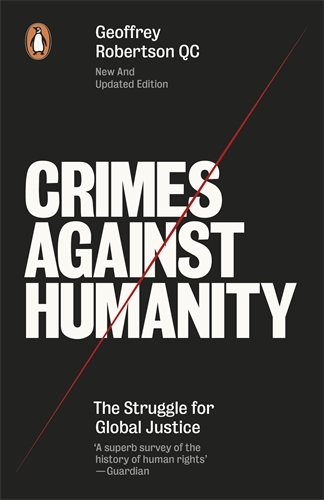 Book cover of Crimes Against Humanity by Geoffrey Robertson