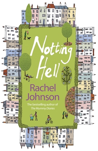 Book cover of Notting Hell by Rachel Johnson