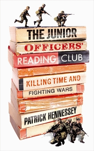 Book cover of The Junior Officers' Reading Club by Patrick Hennessey