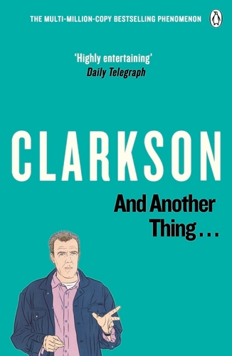 Book cover of And Another Thing by Jeremy Clarkson