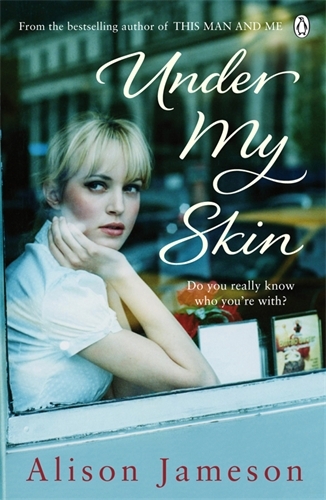 Book cover of Under My Skin by Alison Jameson