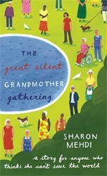 Book cover of The Great Silent Grandmother Gathering by Sharon Mehdi