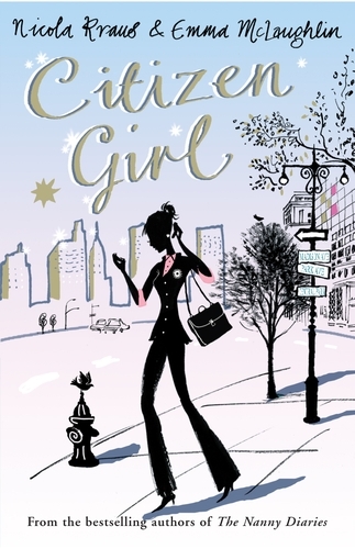 Book cover of Citizen Girl by Nicola Kraus, Emma McLaughlin