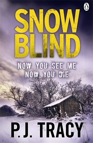 Book cover of Snow Blind by P. J. Tracy
