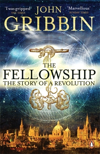 Book cover of The Fellowship by John Gribbin