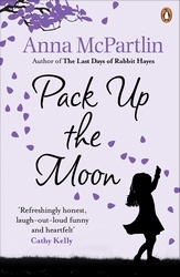 Book cover of Pack Up The Moon by Anna McPartlin