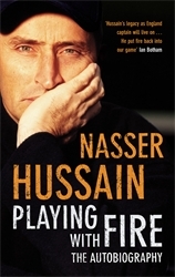 Book cover of Playing With Fire by Nasser Hussain