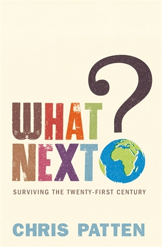 Book cover of What Next? by Chris Patten