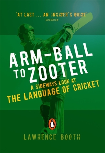 Book cover of Arm-ball to Zooter by Lawrence Booth