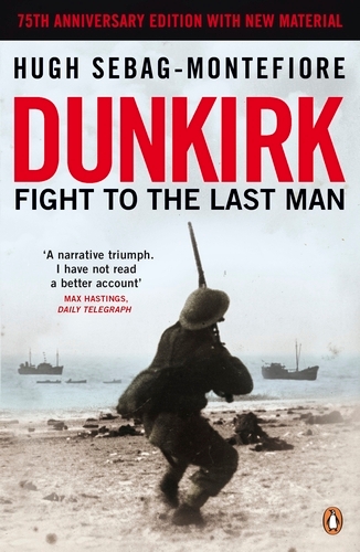 Book cover of Dunkirk by Hugh Sebag-Montefiore