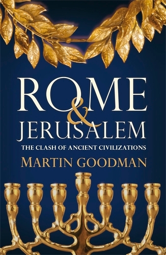 Book cover of Rome and Jerusalem by Martin Goodman