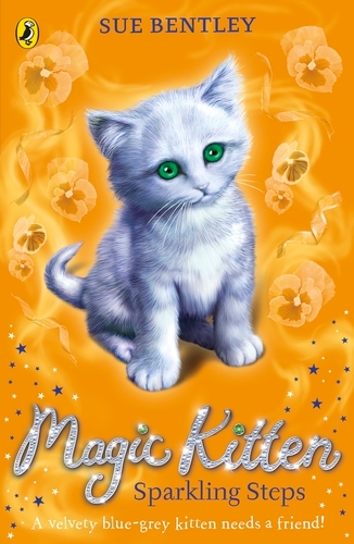 Book cover of Magic Kitten: Sparkling Steps by Sue Bentley