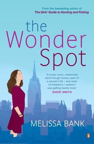 Book cover of The Wonder Spot by Melissa Bank
