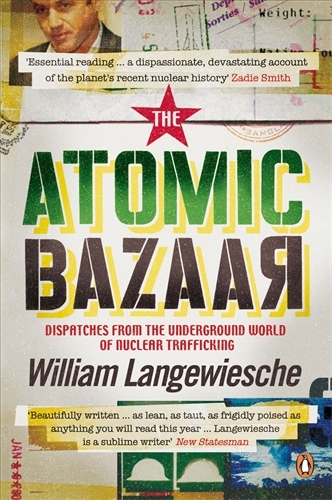 Book cover of The Atomic Bazaar by William Langewiesche
