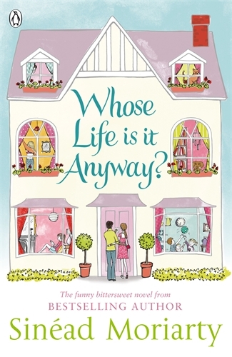 Book cover of Whose Life is it Anyway? by Sinéad Moriarty