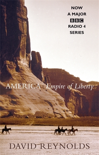Book cover of America, Empire of Liberty by David Reynolds