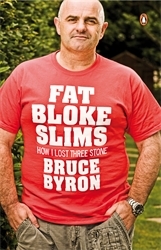 Book cover of Fat Bloke Slims by Bruce Byron
