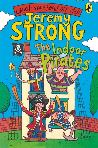 Book cover of The Indoor Pirates by Jeremy Strong