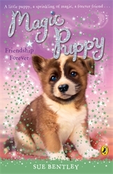 Book cover of Magic Puppy: Friendship Forever by Sue Bentley