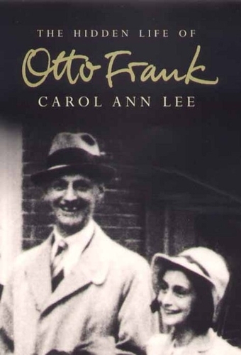 Book cover of The Hidden Life of Otto Frank by Carol Ann Lee