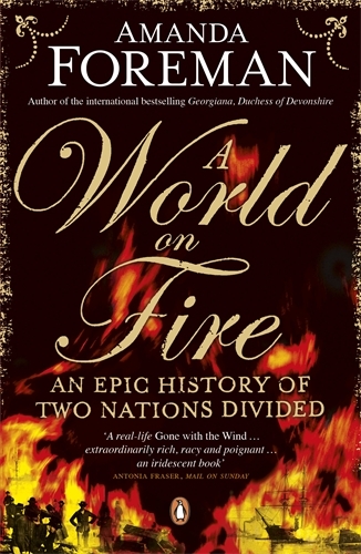 Book cover of A World on Fire by Amanda Foreman