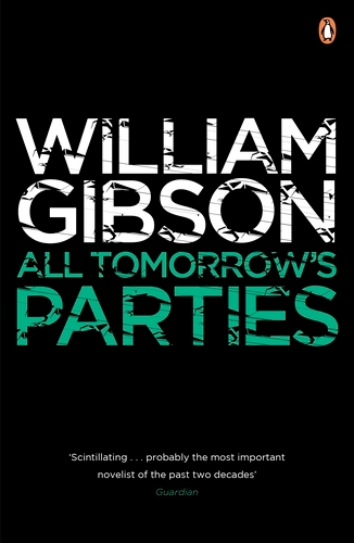 Book cover of All Tomorrow's Parties by William Gibson
