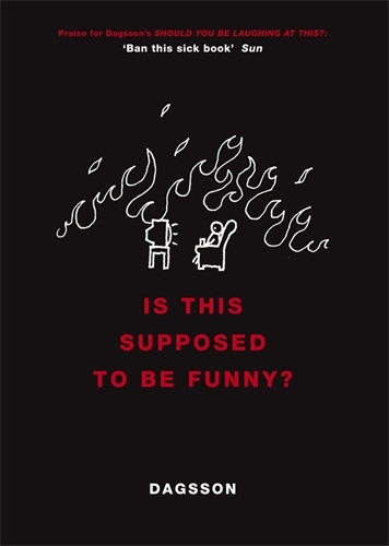 Book cover of Is This Supposed to be Funny? by Hugleikur Dagsson
