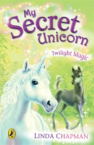 Book cover of My Secret Unicorn: Twilight Magic by Linda Chapman